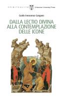 Dalla lectio divina alla contemplazione delle icone di Guido Innocenzo Gargano edito da Urbaniana University Press