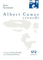 Albert Camus, ricordi di Jean Grenier edito da Mesogea