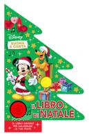 Il libro di Natale. Suona e canta. Il cantalibro albero edito da Disney Libri