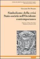 Simbolismo della crisi Stato-società nell'Occidente contemporaneo di Giovanni De Donato edito da Aracne