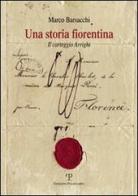 Una storia fiorentina. Il carteggio Arrighi di Marco Barsacchi edito da Polistampa