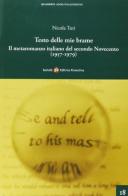 Testo delle mie brame. Il metaromanzo italiano del secondo Novecento (1957-1979) di Nicola Turi edito da Società Editrice Fiorentina