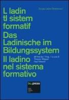 Il ladino del sistema formativo. Ediz. multilingue edito da Bozen-Bolzano University Press