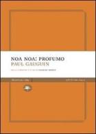 Noa Noa: profumo di Paul Gaugin edito da Mattioli 1885
