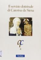 Il servizio dottrinale di Caterina da Siena edito da Nerbini