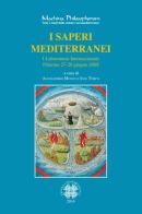 I saperi mediterranei. I laboratorio internazionale. Ediz. italiana e spagnola edito da Officina di Studi Medievali