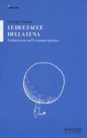 Le due facce della luna. Il riformismo nell'economia politica di Giuseppe Vitaletti edito da Foschi