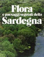 Flora e paesaggi vegetali della Sardegna di Manlio Chiappini edito da Edizioni Della Torre
