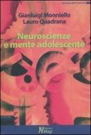 Neuroscienze e mente adolescente di Lauro Quadrana, Gianluigi Monniello edito da Magi Edizioni