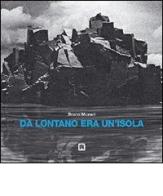 Da lontano era un'isola di Bruno Munari edito da Corraini