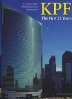KPF. The first 22 years di Kohn A. Eugene, William Pedersen, Sheldon Fox edito da L'Arca