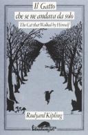Il gatto che camminava da solo di Rudyard Kipling edito da Ugo Mursia Editore