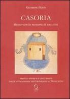 Casoria. Ricostruire la memoria di una città di Giuseppe Pesce edito da Oxiana