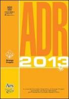 ADR 2013. Con CD-ROM edito da Ars Edizioni Informatiche