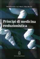 Principi di medicina evoluzionistica di P. Glickman, A. Beedle, M. Hanson edito da Giovanni Fioriti Editore