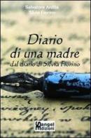 Diario di una madre di Salvatore Ardita, Silvia Fiorino edito da Sangel (Cortona)