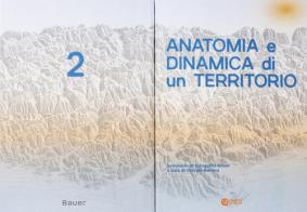 Anatomia e dinamica di un territorio. Seminario di fotografia Bauer vol.2 edito da Quinlan