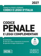 Codice penale e leggi complementari 2027 di Luigi Franchi, Virgilio Feroci, Santo Ferrari edito da Ulrico Hoepli