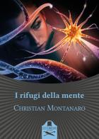 I rifugi della mente di Christian Montanaro edito da Les Flâneurs Edizioni
