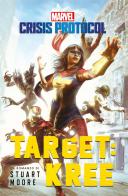 Target: Kree. Marvel. Crisis protocol di Stuart Moore edito da Asmodée Italia - Aconyte Books