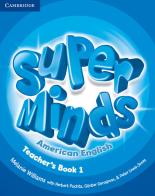 Super Minds American English Level 1 Teacher's Book edito da Cambridge