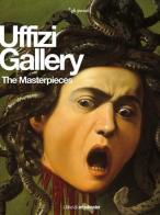 The Uffizi Gallery. The Masterpieces. Ediz. illustrata di Gloria Fossi edito da Giunti Editore