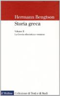 Storia greca vol.2 di Hermann Bengtson edito da Il Mulino
