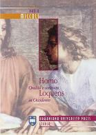 Homo loquens. Oralità e scrittura in Occidente di Paolo Miccoli edito da Urbaniana University Press