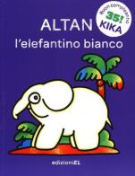 L' elefantino bianco di Tullio F. Altan edito da EL