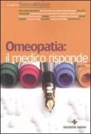 Omeopatia: il medico risponde edito da Tecniche Nuove