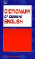 Dictionary of current english di Gabrielle Hodson Hirst edito da Modern Publishing House