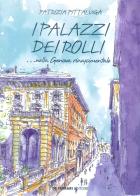 I palazzi dei Rolli... nella Genova Rinascimentale edito da De Ferrari