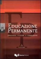 Educazione permanente. Linguaggi, culture e formazione (2006) vol.2 edito da Guerra Edizioni