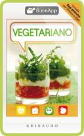 Vegetariano. Con App per iPhone e iPad edito da Gribaudo