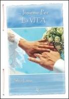 ... Insieme per la vita di Silvia Laino edito da Altromondo (Padova)