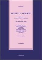 Llulle e bubukje di Giuseppe Gangale, Giovanni Giudice edito da Universitalia