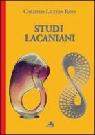 Studi Lacaniani di Carmelo Licitra Rosa edito da Alpes Italia