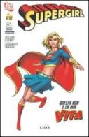 Questa non è la mia vita. Supergirl. Ediz. variant vol.5 di James Peaty, Bernard Chang edito da Lion