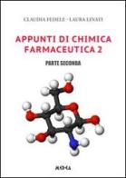 Appunti di chimica farmaceutica 2 vol.2 di Claudia Fedele, Laura Linati edito da Medea