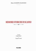 Memorie storiche di Scanno di Giuseppe Celidonio edito da Edizioni Palumbi