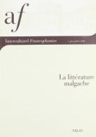 Interculturel. Quaderni dell'Alliance française, Associazione culturale italo-francese. Francophonies. La littérature malgache edito da Argo