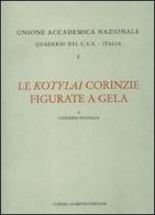 Le kotylai corinzie figurate a Gela di Caterina Ingoglia edito da L'Erma di Bretschneider