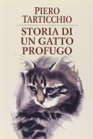 Storia di un gatto profugo di Piero Tarticchio edito da Silvia