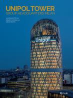 Unipol Tower Group Headquarters Milan. Un progetto di Mario Cucinella Architects. Ediz. illustrata di Manuel Orazi edito da Mondadori Electa