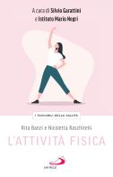 L'attività fisica di Nicoletta Raschitelli, Rita Banzi edito da San Paolo Edizioni