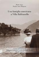 Una famiglia americana a Villa Balbianello di Butler Ames, Pauline Ames Plimpton edito da New Press