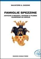 Famiglie spezzine di Salvatore A. Zagone edito da Edizioni Cinque Terre