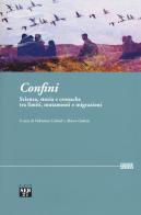 Confini. Scienza, storia e cronache tra limiti, mutamenti e migrazioni edito da Edizioni SEB27