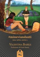 #mineviandanti sull'Appia Antica di Valentina Barile edito da Les Flâneurs Edizioni
