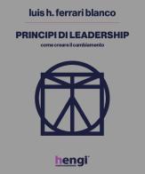Principi di leadership di Luis H. Ferrari Blanco edito da Youcanprint